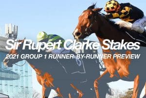 2021 Sir Rupert Clarke Stakes runner-by-runner preview & tips